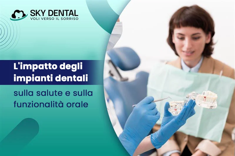 L'impatto degli impianti dentali sulla salute orale e funzione